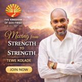 MOVING FROM STRENGTH TO STRENGTH