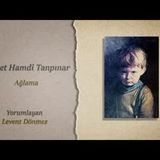 Ahmet Hamdi Tanpınar   Ağlama