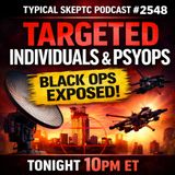Targeted Individuals, Psyops & Black Ops Exposure -Touchdown Tommy Edwards -TSP # 2548