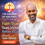 FAITH THAT SEES VICTORY BEFORE IT COMES