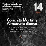 14 Conchita Martín y Almudena Blanco, viuda y huérfana de Pedro Antonio Blanco, asesinado por ETA