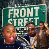Front Street Fumbles: Beyoncé’s Burglary & Umar’s Unrest
