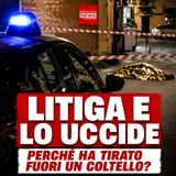Litiga con un pedone e lo accoltella, tragedia nella notte: arrestato un uomo
