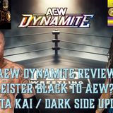 AEW Dynamite Review - Aleister Black's AEW Return - Dakota Kai and Dark Side Updates