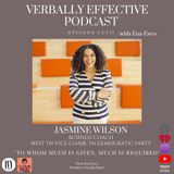 EPISODE CLVII | "TO WHOM MUCH IS GIVEN, MUCH IS REQUIRED" w/ JASMINE WILSON