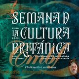Un acercamiento a la semana de la cultura británica