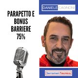 Il parapetto rientra o no nel bonus barriere 75%?