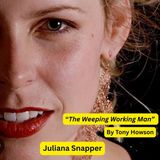 Juliana Snapper Performs The Weeping Working Man