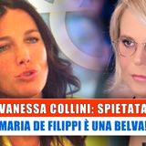 Vanessa Collini Spietata: Maria De Filippi E' Una Belva!