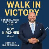The Real Meaning of Success: From Selling Cars to Serial Entrepreneurship | Featuring Roy Kirchner
