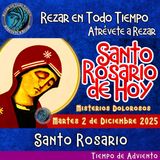 🔴 Rosario de hoy  Martes 2 de Diciembre 2025 🌹 MISTERIOS DOLOROSOS.