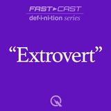 Definition of Extrovert