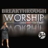 BREAKTHROUGH WORSHIP! -Pastor/Author Reina Olmeda
