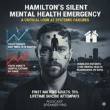 The Breaking Point: Hamilton’s Silent Mental Health Emergency
