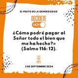 El fruto de la generosidad | Devocional de Jóvenes | 3 de septiembre 2024