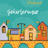 Şehirlerimiz Podcast-2. Bölüm #Erzurum