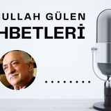 Ey Nefsim Muhatap Sensin-Bamteli Sohbetleri -Fethullah Gülen - 2005_03_13