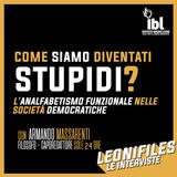 Come siamo diventati stupidi? L'analfabetismo funzionale nelle società democratiche. Con Armando Massarenti (Sole24Ore)