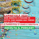 Carnevale ...Non andate a pagare in luoghi dove hanno già preso soldi pubblici