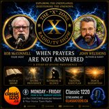 Rob McConnell Interviews - JOHN WELSHONS - When Prayers Are Not Answered.