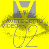 Ep. 2 | Avete detto video?