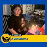 Episode 282: A Career Day