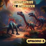 Cuento infantil Dinosaurios al atardecer Temporada 22 - Episodio 3