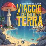 Viaggio al Centro della Terra | I Viaggi Straordinari di Jules Verne | Fiabe per bambini raccontate