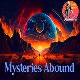 Mysteries Abound | Interview with CJ Toca | Podcast