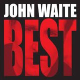 John Waite Greatest Collection