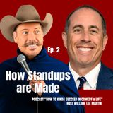 Ep 2 - How Stand-ups Are Made
