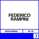NEW NORMAL EP. 05 - FEDERICO RAMPINI