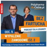 Wypalenie zawodowe w środowisku medycznym cz. 2