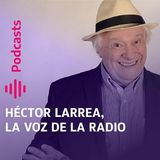 Héctor Larrea, la voz de la radio
