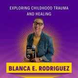 Exploring Childhood Trauma and Healing