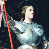 161 - Santa Giovanna d’Arco, Patrona e salvatrice della Francia