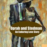Oprah Winfrey and Stedman Graham - A Love Story Defying Convention