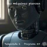 Las máquinas piensan