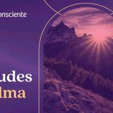 Atitudes da alma _  Autoconsciente Podcast