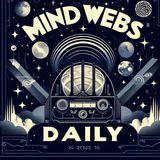 Mind Webs - A Dream At Noon Day