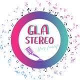 GLA Stereo #4 - Salud y Bienestar al ritmo de GLA Stereo