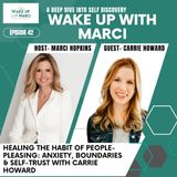 Healing the Habit of People-Pleasing: Anxiety, Boundaries & Self-Trust with Carrie Howard