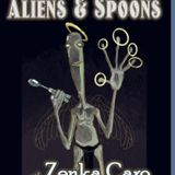 Aliens & Spoons with Zenka Caro