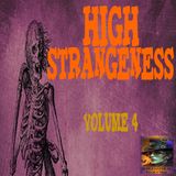 High Strangeness | Volume 4 | Podcast E368