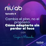 Cambia el plan, no el propósito: Cómo adaptarte sin perder el foco