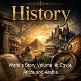 Worlds Story Volume III Egypt Africa and Arabia - Eva March Tappan - Part 2