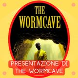 Speciale 29: Presentazione del romanzo the Wormcave