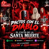 Pactos con el Diablo y El culto de la Santa Muerte