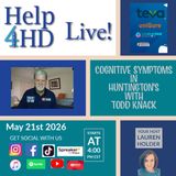 Cognitive Symptoms in HD with Todd Knaack