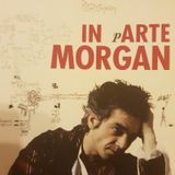 Marco Morgan Castoldi: In pArte Morgan- La Ripresa Dello Spazio